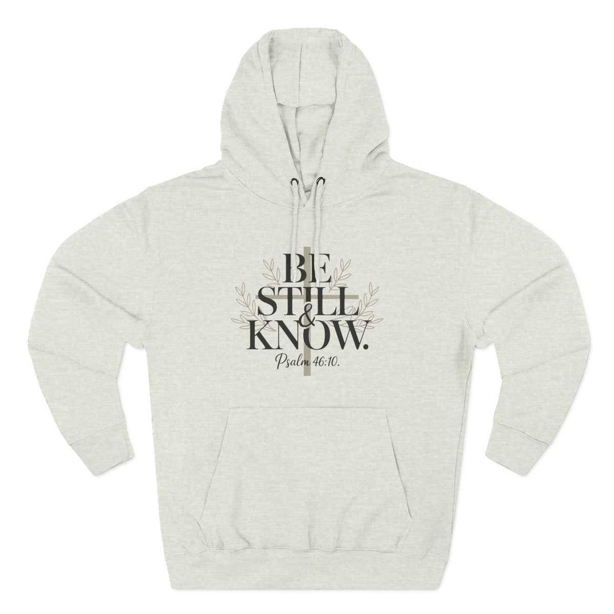 Be Still And Know Adult Unisex Hoodie (Design on Front)