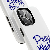 Load image into Gallery viewer, Pray Wait Trust Phone Case