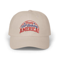 Load image into Gallery viewer, Happy 250th Birthday America! Embroidered Dad Cap/Hat
