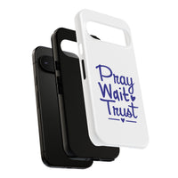 Load image into Gallery viewer, Pray Wait Trust Phone Case