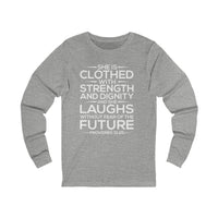 Load image into Gallery viewer, She Is Clothed With Strength And Dignity Unisex Long Sleeve T-Shirt
