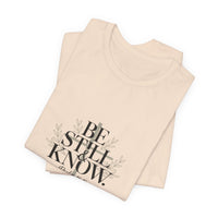Load image into Gallery viewer, Be Still And Know Unisex Crewneck T-Shirt
