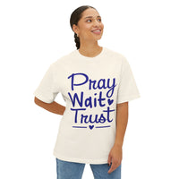 Load image into Gallery viewer, Pray Wait Trust Unisex Oversized Boxy T-Shirt (Dark Blue Lettering)
