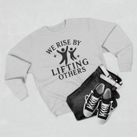Load image into Gallery viewer, We Rise By Lifting Others Unisex Crewneck Sweatshirt
