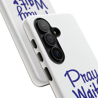 Load image into Gallery viewer, Pray Wait Trust Phone Case