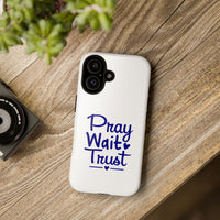 Load image into Gallery viewer, Pray Wait Trust Phone Case
