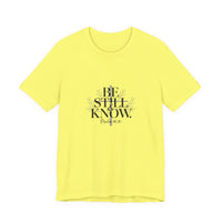 Load image into Gallery viewer, Be Still And Know Unisex Crewneck T-Shirt
