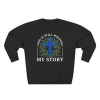 Load image into Gallery viewer, God Is Still Writing My Story Unisex Crewneck Sweatshirt (White Lettering)
