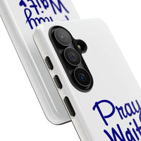 Load image into Gallery viewer, Pray Wait Trust Phone Case