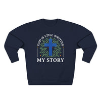 Load image into Gallery viewer, God Is Still Writing My Story Unisex Crewneck Sweatshirt (White Lettering)

