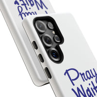 Load image into Gallery viewer, Pray Wait Trust Phone Case