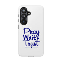 Load image into Gallery viewer, Pray Wait Trust Phone Case