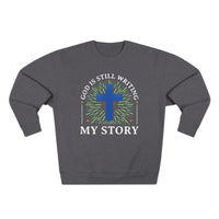 Load image into Gallery viewer, God Is Still Writing My Story Unisex Crewneck Sweatshirt (White Lettering)
