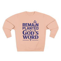 Load image into Gallery viewer, Remain Planted in God&#39;s Word Unisex Crewneck Sweatshirt (Dark Blue Lettering)
