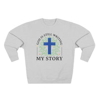 Load image into Gallery viewer, God Is Still Writing My Story Unisex Crewneck Sweatshirt (Black Lettering)

