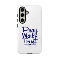 Load image into Gallery viewer, Pray Wait Trust Phone Case