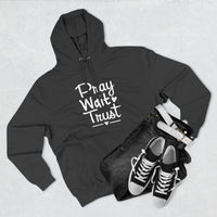 Load image into Gallery viewer, Pray Wait Trust Adult Unisex Hoodie (White Lettering on Front)

