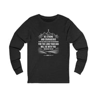 Load image into Gallery viewer, Be Strong and Courageous Unisex Crewneck Long Sleeve T-Shirt (Mountain/Cross with White Lettering)
