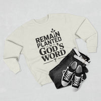 Load image into Gallery viewer, Remain Planted in God&#39;s Word Unisex Crewneck Sweatshirt (Black Lettering)
