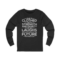 Load image into Gallery viewer, She Is Clothed With Strength And Dignity Unisex Long Sleeve T-Shirt
