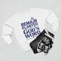 Load image into Gallery viewer, Remain Planted in God&#39;s Word Unisex Crewneck Sweatshirt (Dark Blue Lettering)
