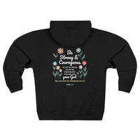 Load image into Gallery viewer, Be Strong &amp; Courageous Unisex Zip Up Hoodie (Floral Design on Back/White Lettering)
