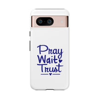 Load image into Gallery viewer, Pray Wait Trust Phone Case