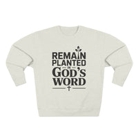 Load image into Gallery viewer, Remain Planted in God&#39;s Word Unisex Crewneck Sweatshirt (Black Lettering)
