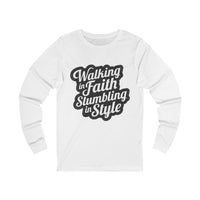 Load image into Gallery viewer, Walking in Faith Stumbling in Style Unisex Crewneck Long Sleeve T-Shirt
