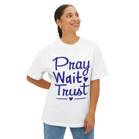 Load image into Gallery viewer, Pray Wait Trust Unisex Oversized Boxy T-Shirt (Dark Blue Lettering)
