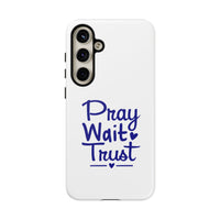 Load image into Gallery viewer, Pray Wait Trust Phone Case