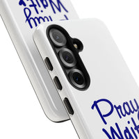 Load image into Gallery viewer, Pray Wait Trust Phone Case
