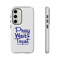 Load image into Gallery viewer, Pray Wait Trust Phone Case