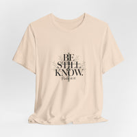 Load image into Gallery viewer, Be Still And Know Unisex Crewneck T-Shirt
