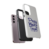 Load image into Gallery viewer, Pray Wait Trust Phone Case