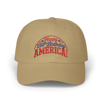 Load image into Gallery viewer, Happy 250th Birthday America! Embroidered Dad Cap/Hat
