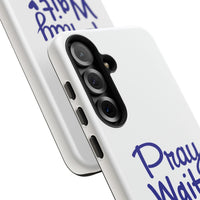 Load image into Gallery viewer, Pray Wait Trust Phone Case