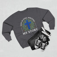 Load image into Gallery viewer, God Is Still Writing My Story Unisex Crewneck Sweatshirt (White Lettering)
