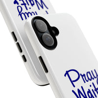 Load image into Gallery viewer, Pray Wait Trust Phone Case