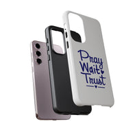 Load image into Gallery viewer, Pray Wait Trust Phone Case