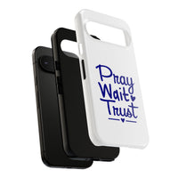 Load image into Gallery viewer, Pray Wait Trust Phone Case