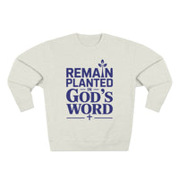 Load image into Gallery viewer, Remain Planted in God&#39;s Word Unisex Crewneck Sweatshirt (Dark Blue Lettering)
