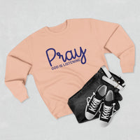 Load image into Gallery viewer, Pray God Is Listening Unisex Crewneck Sweatshirt (Dark Blue Lettering)
