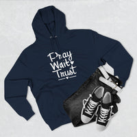 Load image into Gallery viewer, Pray Wait Trust Adult Unisex Hoodie (White Lettering on Front)

