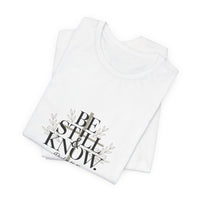 Load image into Gallery viewer, Be Still And Know Unisex Crewneck T-Shirt

