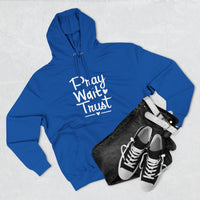 Load image into Gallery viewer, Pray Wait Trust Adult Unisex Hoodie (White Lettering on Front)
