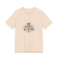 Load image into Gallery viewer, Be Still And Know Unisex Crewneck T-Shirt
