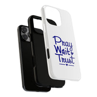 Load image into Gallery viewer, Pray Wait Trust Phone Case