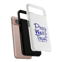 Load image into Gallery viewer, Pray Wait Trust Phone Case