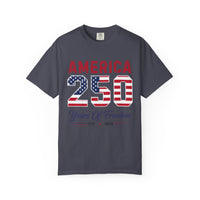 Load image into Gallery viewer, America 250 "Years of Freedom" Patriotic 250th Anniversary T-Shirt/Comfort Colors